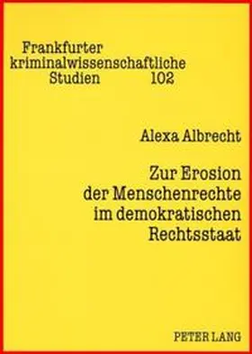 Albrecht |  Zur Erosion der Menschenrechte im demokratischen Rechtsstaat | Buch |  Sack Fachmedien