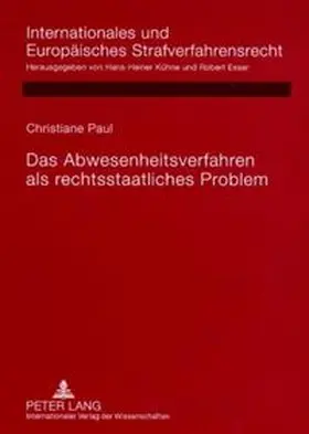 Paul |  Das Abwesenheitsverfahren als rechtsstaatliches Problem | Buch |  Sack Fachmedien