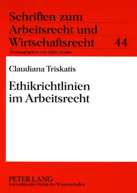 Triskatis |  Ethikrichtlinien im Arbeitsrecht | Buch |  Sack Fachmedien