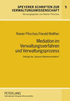 Walther / Pitschas |  Mediation im Verwaltungsverfahren und Verwaltungsprozess | Buch |  Sack Fachmedien