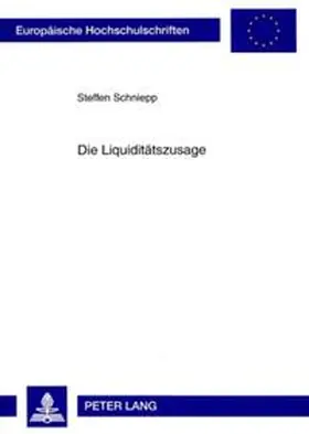 Schniepp |  Die Liquiditätszusage | Buch |  Sack Fachmedien