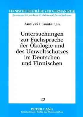 Liimatainen |  Untersuchungen zur Fachsprache der Ökologie und des Umweltschutzes im Deutschen und Finnischen | Buch |  Sack Fachmedien