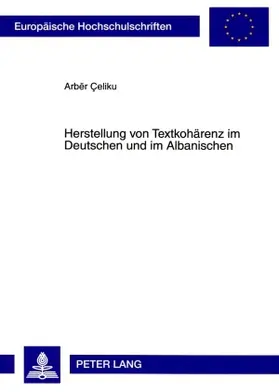 Celiku |  Herstellung von Textkohärenz im Deutschen und im Albanischen | Buch |  Sack Fachmedien