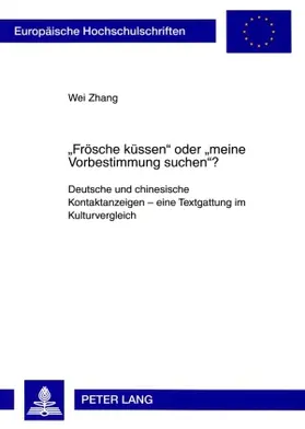 Zhang |  «Frösche küssen» oder «meine Vorbestimmung suchen»? | Buch |  Sack Fachmedien