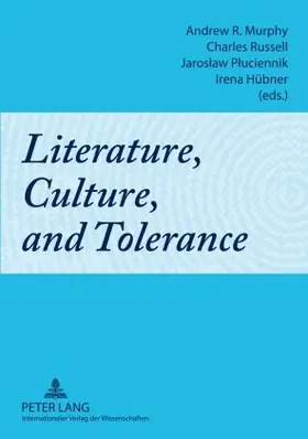 Pluciennik / Hübner / Murphy |  Literature, Culture, and Tolerance | Buch |  Sack Fachmedien