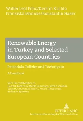 Leal Filho / Haker / Kuchta |  Renewable Energy in Turkey and Selected European Countries | Buch |  Sack Fachmedien