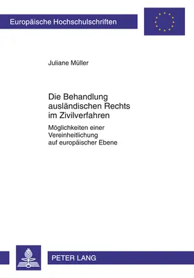 Müller |  Die Behandlung ausländischen Rechts im Zivilverfahren | Buch |  Sack Fachmedien