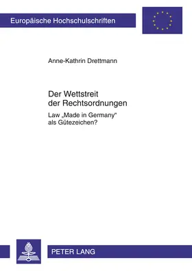 Drettmann |  Der Wettstreit der Rechtsordnungen | Buch |  Sack Fachmedien