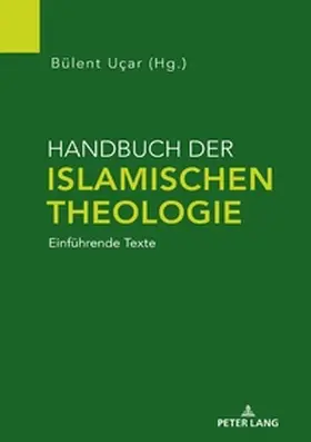 Uc¸ar |  Handbuch der Islamischen Theologie | Buch |  Sack Fachmedien