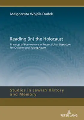 Wójcik-Dudek / Malgorzata Wojcik-Dudek |  Reading (in) the Holocaust | eBook | Sack Fachmedien