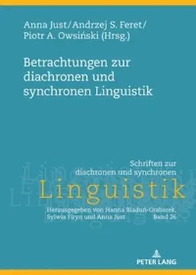 Just / Feret / Owsi¿ski |  Betrachtungen zur diachronen und synchronen Linguistik | Buch |  Sack Fachmedien