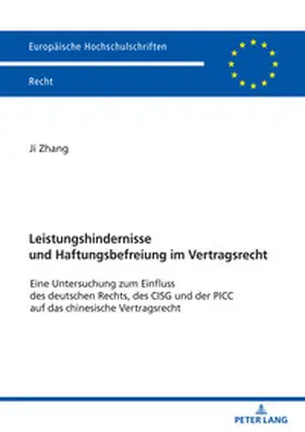 Zhang |  Leistungshindernisse und Haftungsbefreiung im Vertragsrecht | Buch |  Sack Fachmedien