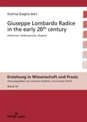 Scaglia |  Giuseppe Lombardo Radice in the early 20th century | Buch |  Sack Fachmedien