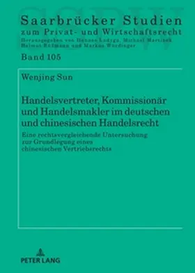 Sun |  Handelsvertreter, Kommissionär und Handelsmakler im deutschen und chinesischen Handelsrecht | Buch |  Sack Fachmedien
