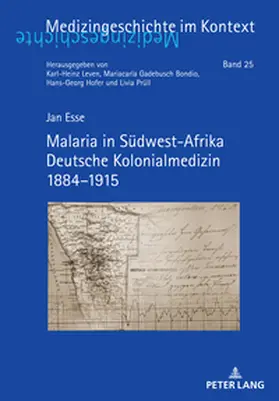 Esse |  Malaria in Südwest-Afrika Deutsche Kolonialmedizin 1884-1915 | Buch |  Sack Fachmedien