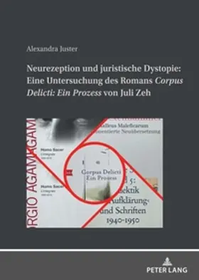 Juster |  Neurezeption und juristische Dystopie: Eine Untersuchung des Romans «Corpus Delicti: Ein Prozess» von Juli Zeh | Buch |  Sack Fachmedien