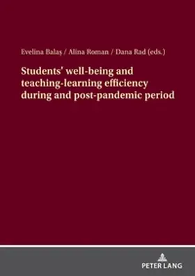 Bala¿ / Rad / Roman |  Students' well-being and teaching-learning efficiency during and post-pandemic period | Buch |  Sack Fachmedien