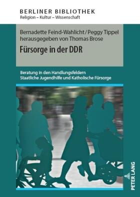 Feind-Wahlicht / Tippel / Brose |  Fürsorge in der DDR | Buch |  Sack Fachmedien