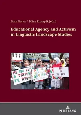 Krompák / Gorter |  Educational Agency and Activism in Linguistic Landscape Studies | Buch |  Sack Fachmedien