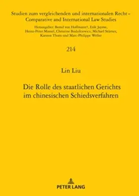 Liu / Mansel |  Die Rolle des staatlichen Gerichts im chinesischen Schiedsverfahren | Buch |  Sack Fachmedien