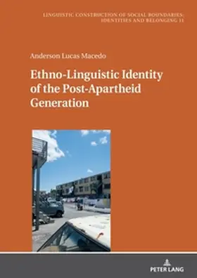 Macedo / Jungbluth |  Ethno-Linguistic Identity of the Post-Apartheid Generation | Buch |  Sack Fachmedien