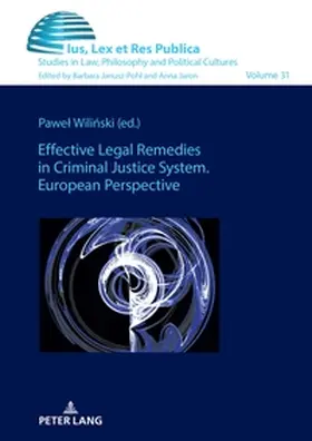 Wilinski |  Effective Legal Remedies in Criminal Justice System. European Perspective | Buch |  Sack Fachmedien