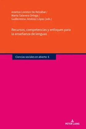 Lorenzo de Reizábal / Jiménez López / Talavera Ortega |  Recursos, competencias y enfoques para la enseñanza de lenguas | Buch |  Sack Fachmedien