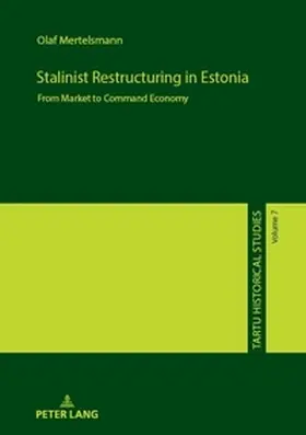 Mertelsmann |  Stalinist Restructuring in Estonia | Buch |  Sack Fachmedien