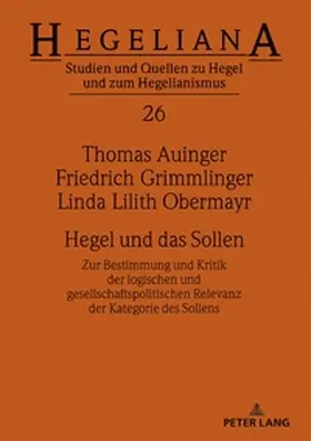 Auinger / Obermayr / Grimmlinger |  Hegel und das Sollen | Buch |  Sack Fachmedien