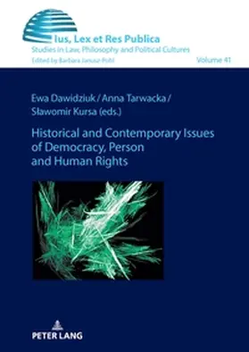 Dawidziuk / Tarwacka / Kursa |  Historical and Contemporary Issues of Democracy, Person and Human Rights | Buch |  Sack Fachmedien
