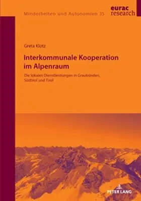 Klotz |  Interkommunale Kooperation im Alpenraum | Buch |  Sack Fachmedien