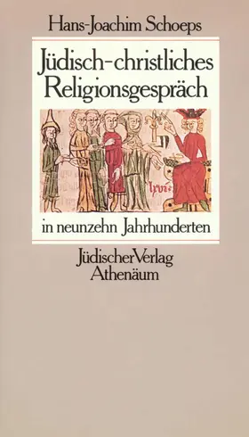 Schoeps |  Jüdisch-christliches Religionsgespräch in neunzehn Jahrhunderten | Buch |  Sack Fachmedien