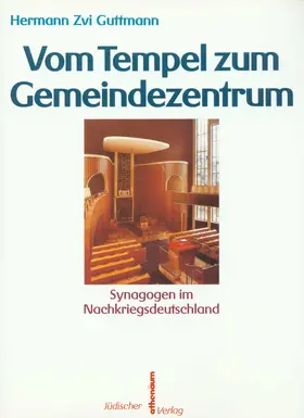 Guttmann / Hofmann / Remmlinger |  Vom Tempel zum Gemeindezentrum | Buch |  Sack Fachmedien
