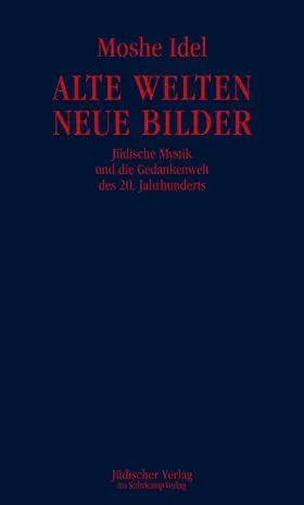 Idel |  Alte Welten, neue Bilder | Buch |  Sack Fachmedien