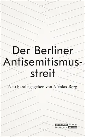 Boehlich / Berg |  Der Berliner Antisemitismusstreit | Buch |  Sack Fachmedien