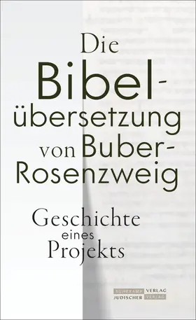 Kasten / Martins / Sauter |  Die Bibelübersetzung von Buber-Rosenzweig | Buch |  Sack Fachmedien