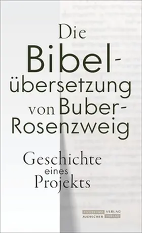 Kasten / Martins / Sauter |  Die Bibelübersetzung von Buber-Rosenzweig | eBook | Sack Fachmedien