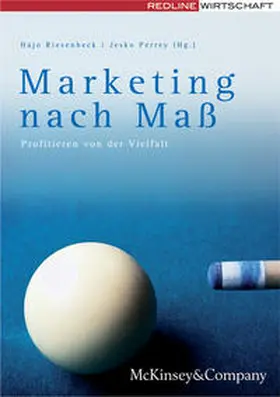 Riesenbeck / Perrey / McKinsey & Company Inc. |  Marketing nach Maß | Buch |  Sack Fachmedien
