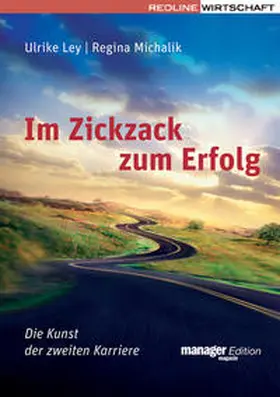 Ley / Michalik |  Im Zickzack zum Erfolg | Buch |  Sack Fachmedien