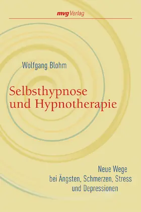 Blohm |  Selbsthypnose und Hypnotherapie | Buch |  Sack Fachmedien