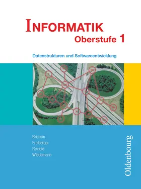 Brichzin / Freiberger / Reinold |  Informatik (Oldenbourg) - Ausgabe für die Oberstufe - Band 1 | Buch |  Sack Fachmedien