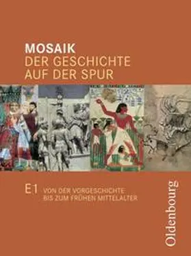 Buntz / Gemein / Hessenauer |  Mosaik (Oldenbourg) - Ausgabe E Niedersachsen / Band 1: 5./6. Schuljahr - Von der Vorgeschichte bis zum Frühen Mittelalter | Buch |  Sack Fachmedien