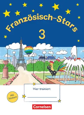 Gleich / Reindl / Schmidt |  Französisch-Stars 3. Schuljahr. Übungsheft | Buch |  Sack Fachmedien