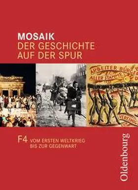 Cornelißen / Ehrenfeuchter / Hennemann |  Mosaik (Oldenbourg) - Ausgabe F - Hessen / Band 4 - Vom Ersten Weltkrieg bis zur Gegenwart | Buch |  Sack Fachmedien