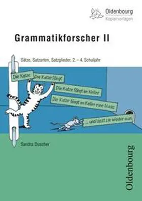 Duscher |  Oldenbourg Kopiervorlagen / Grammatikforscher II | Sonstiges |  Sack Fachmedien