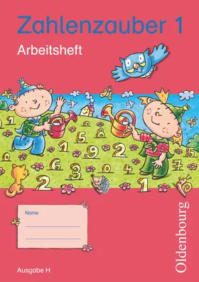  Zahlenzauber 1 Ausgabe H  Arbeitsheft | Buch |  Sack Fachmedien