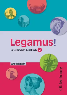 Reisacher / Hotz / Lorenz |  Legamus! - Lateinisches Lesebuch - Ausgabe 2012 - 10. Jahrgangsstufe | Buch |  Sack Fachmedien
