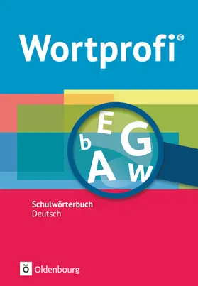 Billes / Kaluza / Diemer |  Wortprofi® - Schulwörterbuch Deutsch - Alle Bundesländer (außer Bayern) - Neubearbeitung | Buch |  Sack Fachmedien