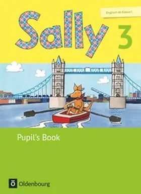 Brune / Gleixner-Weyrauch / Elsner |  Sally 3. Schuljahr. Pupil's Book. Ausgabe für alle Bundesländer außer Nordrhein-Westfalen (Neubearbeitung) - Englisch ab Klasse | Buch |  Sack Fachmedien