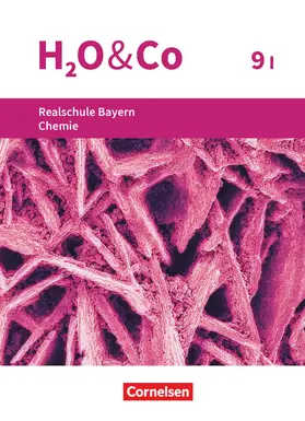 Eiblmeier / Pfeifer / Kring |  H2O & Co 9. Schuljahr - Wahlpflichtfächergruppe I - Realschule Bayern - Schülerbuch | Buch |  Sack Fachmedien